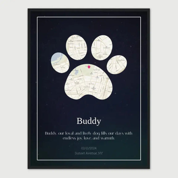 Personalized paw print street map poster for pets with the name Buddy, featuring a unique map design and a heartfelt message.