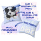 Personalized dog picture pillow with custom photo, clipart, and text saying "I Don't Need a Boyfriend, Have a Dog."