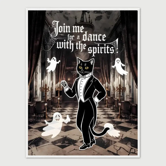 "Dance with the Spirits framed poster featuring a black cat in tuxedo with friendly ghosts in a haunted ballroom, perfect for Halloween decor."