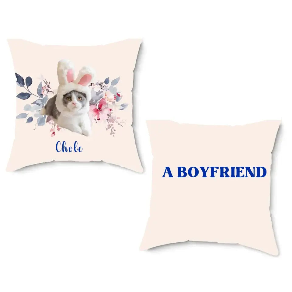 Custom funny cat pillow with photo and floral design, "I Don't Need a Boyfriend" theme, perfect gift for cat lovers.