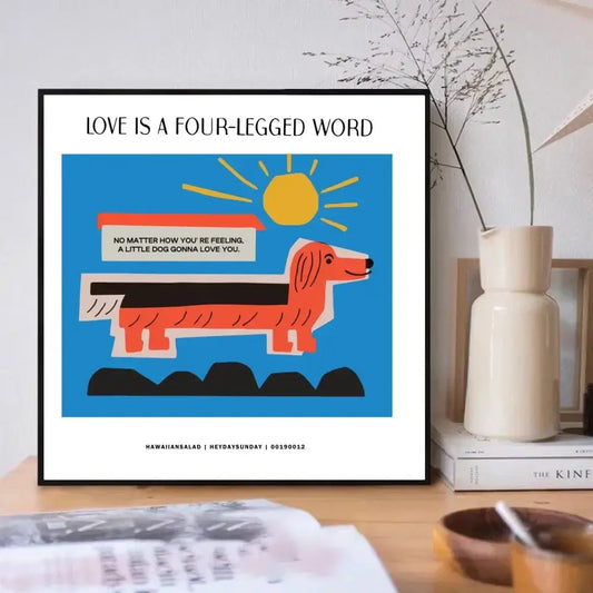 Cartoon dog art print with "Love is a Four-Legged Word" message, ideal home decor for pet lovers.